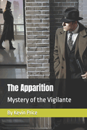 The Apparition: Mystery of the Vigilante