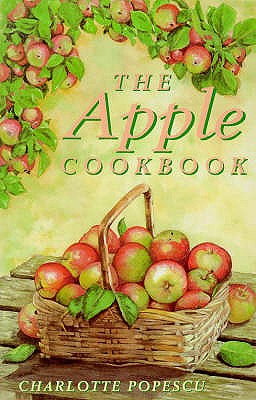 The Apple Cookbook - Popescu, Charlotte