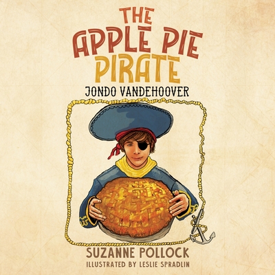 The Apple Pie Pirate: JonDo Vandehoover - Pollock, Suzanne