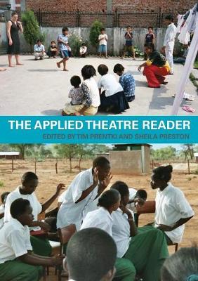 The Applied Theatre Reader - Prentki, Tim (Editor), and Preston, Sheila (Editor)