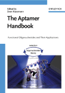 The Aptamer Handbook: Functional Oligonucleotides and Their Applications