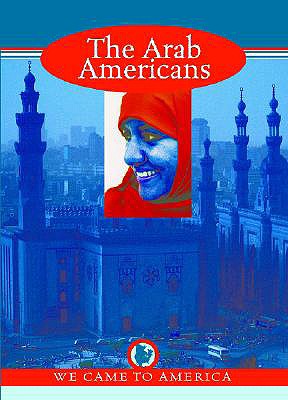 The Arab Americans - Temple, Bob, and Moreno, Barry (Editor)