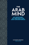 The Arab Mind: An Ontology of Abstraction and Concreteness