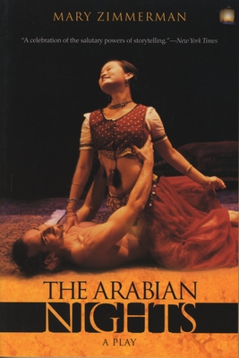 The Arabian Nights: A Play - Zimmerman, Mary