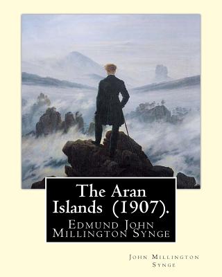 The Aran Islands (1907). By: John Millington Synge: Synge's first account of life in the Aran Islands was published in the New Ireland Review in 1898 and his book, The Aran Islands, based largely on journals, was completed in 1901 and published in 1907. - Synge, John Millington