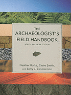 The Archaeologist's Field Handbook: North American