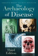 The Archaeology of Disease: Third Edition