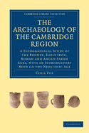 The Archaeology of the Cambridge Region