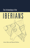 The Archaeology of the Iberians