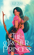 The Archer Princess
