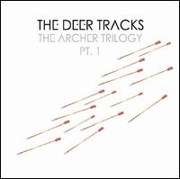 The Archer Trilogy, Pt. 1 - The Deer Tracks