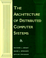 The Architecture of Distributed Computer Systems: A Data Engineering Perspective on Information Systems