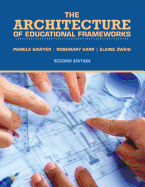 The Architecture of Educational Frameworks