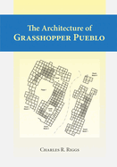 The Architecture of Grasshopper Pueblo