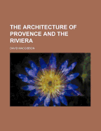 The Architecture of Provence and the Riviera