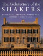 The Architecture of the Shakers - Morgan, Bret (Photographer), and Nicoletta, Julie