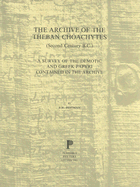 The Archive of the Theban Choachytes: A Survey of the Demotic and Greek Papyri Contained in the Archive
