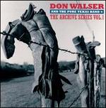 The Archive Series, Vol. 1 - Don Walser and the Pure Texas Band