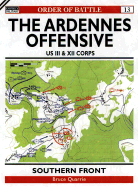 The Ardennes Offensive Us III & XII Corps: Southern Sector