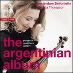 The Argentinian Album - Candida Thompson (violin); Amsterdam Sinfonietta; Candida Thompson (conductor)