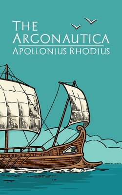 The Argonautica - Rhodius, Apollonius