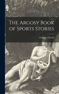 The Argosy Book of Sports Stories