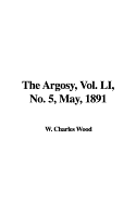 The Argosy, Vol. Li, No. 5, May, 1891