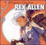 The Arizona Cowboy - Rex Allen