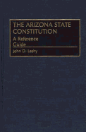 The Arizona State Constitution: A Reference Guide