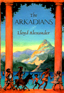 The Arkadians - Alexander, Lloyd, and Words Take Wing Repertory Company (Performed by)