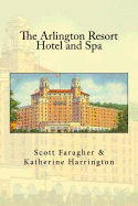 The Arlington Resort Hotel and Spa