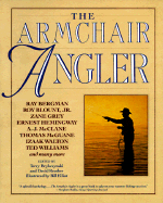 The Armchair Angler - Brykczynski, Terry (Editor), and Thorn, John (Editor), and Reuther, David (Editor)