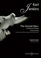 The Armed Man: A Mass for Peace: Choral Suite