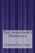 The Armourer's Prentices