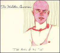 The Arms of His Ill - The Hidden Cameras