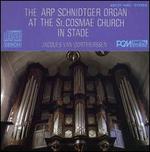 The Arp Schnidtger Organ at the St. Cosmae Church in Stade