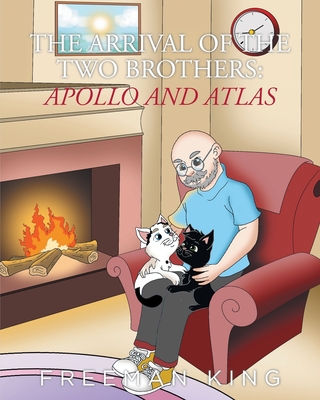 The Arrival of the Two Brothers: Apollo and Atlas - King, Freeman