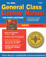 The Arrl General Class License Manual - American Radio Relay League (Creator)