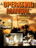 The ARRL Operating Manual - Hutchinson, Chuck (Editor), and Sumner, David (Foreword by)