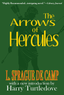 The Arrows of Hercules - De Camp, L Sprague