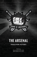 The Arsenal: Tools for Victory