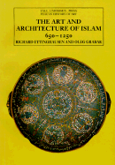 The Art and Architecture of Islam 650-1250