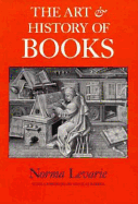 The Art and History of Books - Levarie, Norma