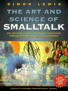The Art and Science of SmallTalk