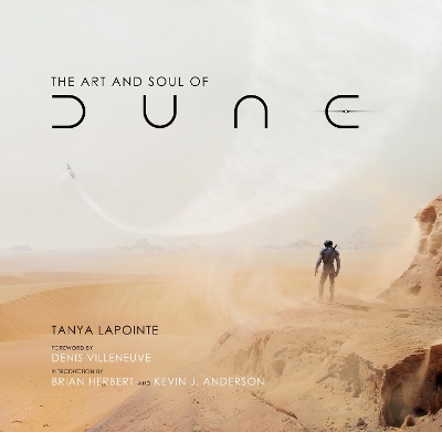 The Art and Soul of Dune - Lapointe, Tanya
