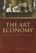 The Art Economy: An Investor's Guide to the Art Market