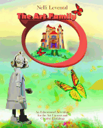 The Art Family: An Educational Adventure for the Art Curious and Creative Earthlings