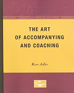 The Art of Accompanying and Coaching