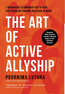 The Art of Active Allyship: 7 Behaviours to Empower You to Push The Pendulum Towards Inclusion At Work