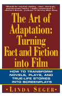 The art of adaptation: turning fact and fiction into film